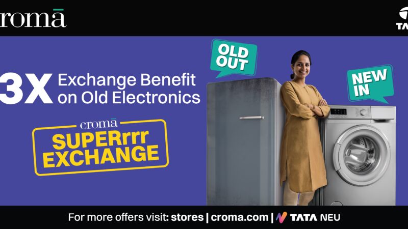 Croma Unveils the Superrr Exchange – Trade in Your Old Electronics for Triple the Benefits!