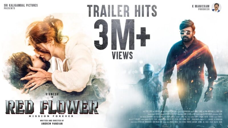 ரெட் பிளவர் விமர்சனம்..: கோலிவுட்டில் ஒரு ஹாலிவுட் முயற்சி