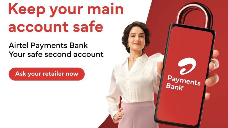 Airtel Payments Bank introduces Safe Second Account – A smarter, safer way to pay