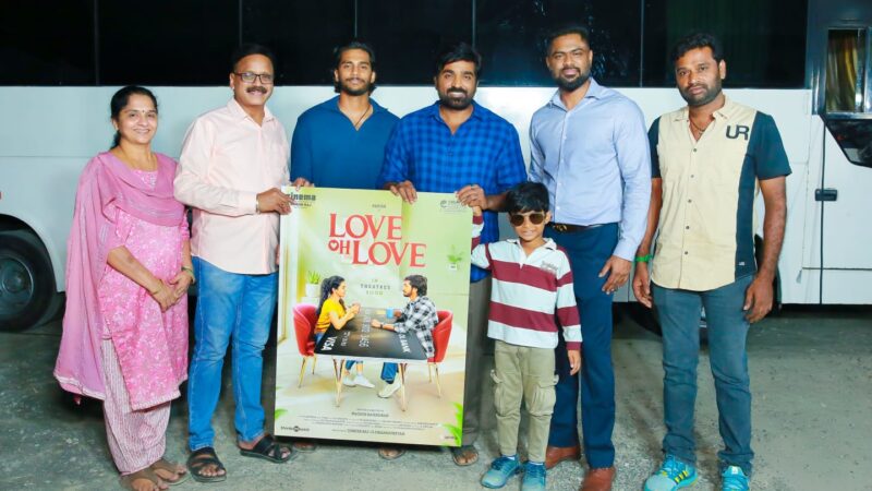 பவிஷ் நடிக்கும் Love Oh Love.. ஃபர்ஸ்ட் லுக்கை வெளியிட்ட விஜய் சேதுபதி